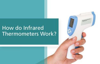 How do Infrared Thermometers Work?