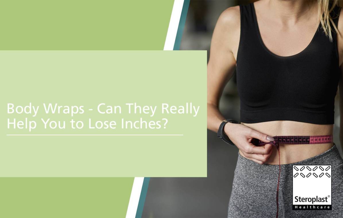 Body wraps - Can they really help you to lose inches?