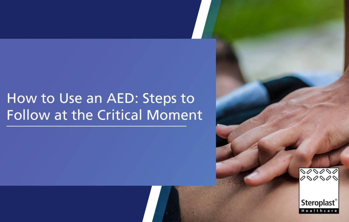 How to Use an AED: Steps to Follow at the Critical Moment