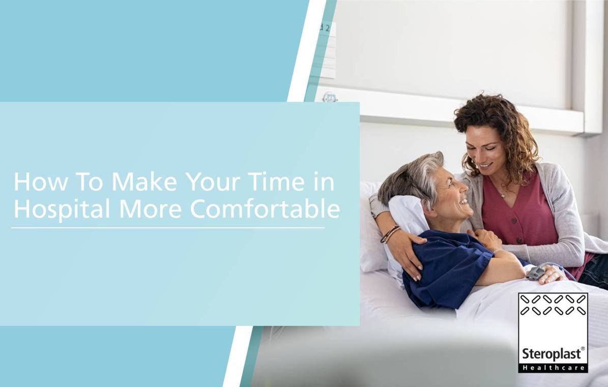 How to make your time in hospital more comfortable