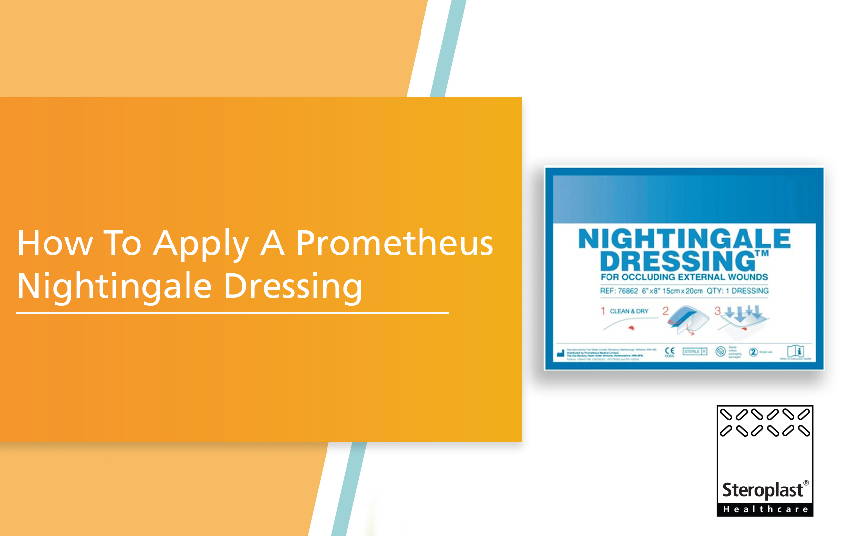 How To Apply A Prometheus Nightingale Dressing