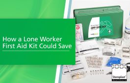 How a Lone Worker First Aid Kit Could Save a Life