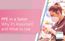 PPE in a Salon: Why it's Important and What to Use