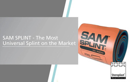 SAM SPLINT - The most universal splint on the market