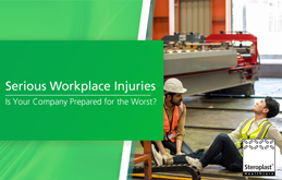 Serious workplace injuries - Is your company prepared for the worst?