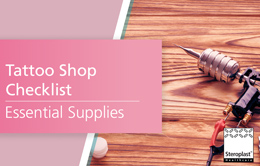 Tatto Shop Checklist: Essential Hygiene Supplies
