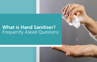 What is Hand Sanitiser? Frequently Asked Questions